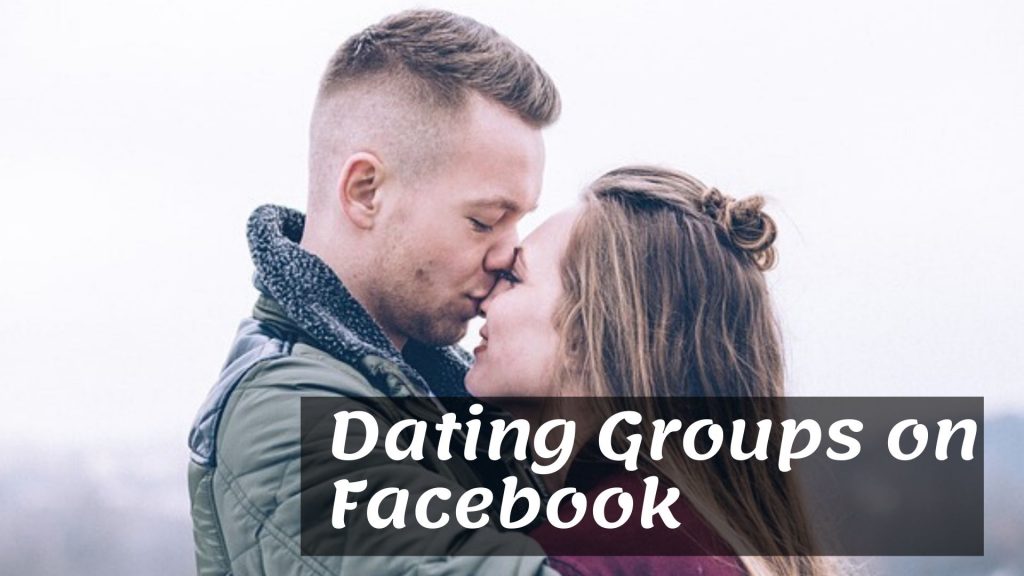 Facebook Dating Groups – Facebook Group for Dating