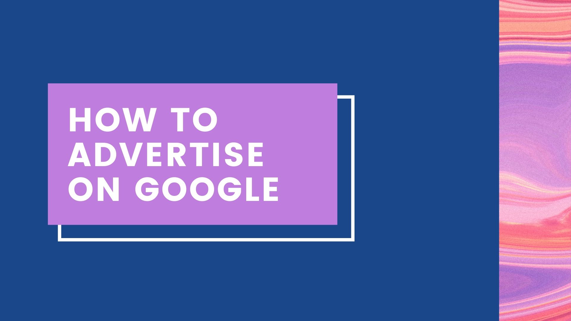 Google Paid Ads | How to Advertise On Google﻿ — famclam