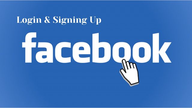 Facebook Login & Signing Up New FB Account