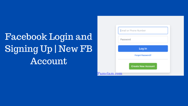 Facebook Login and Signing Up | New FB Account